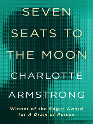 cover image of Seven Seats to the Moon